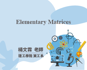 Elementary Matrices